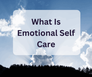 what is emotional self care