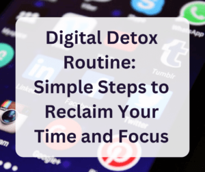 digital detox routine
