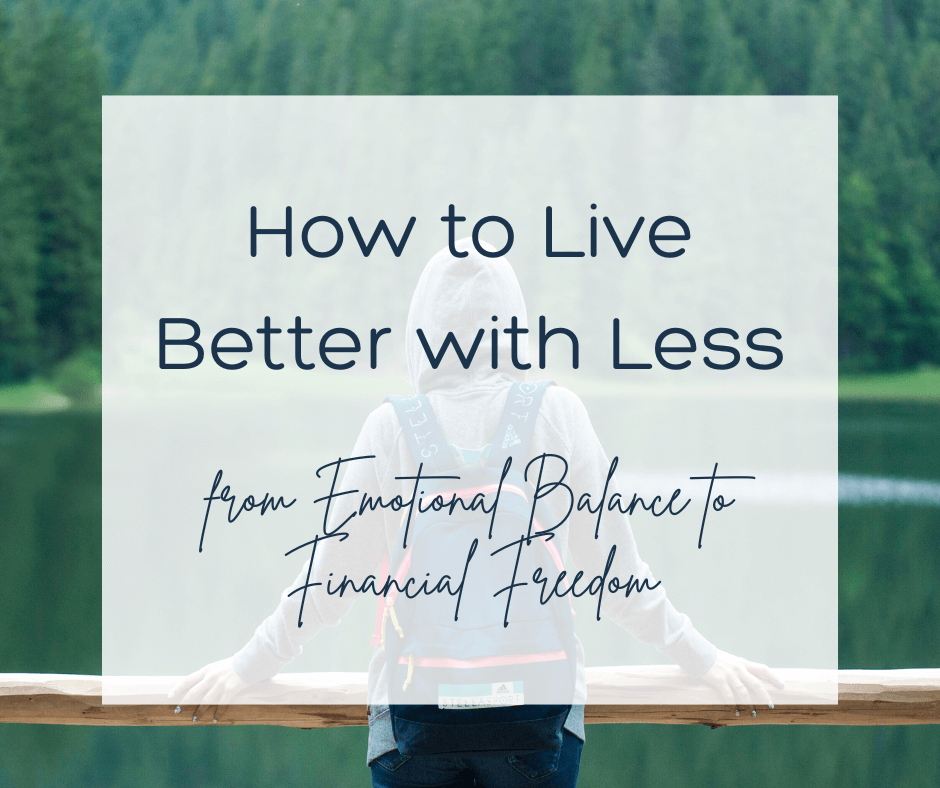 how to live better with less